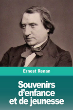 E. Renan. Souvenirs d'enfance et de jeunesse. Edt Prodinnova, 2017